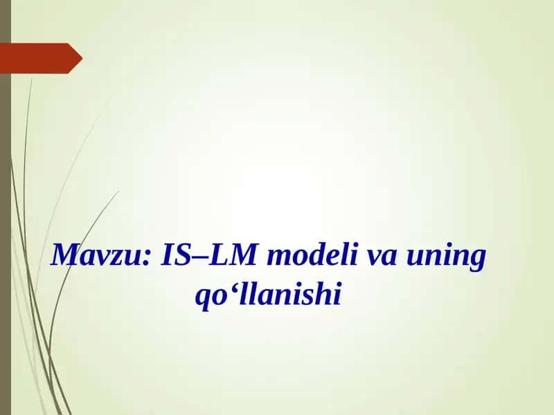 IS-LM modeli va uning qo‘llanishi 1