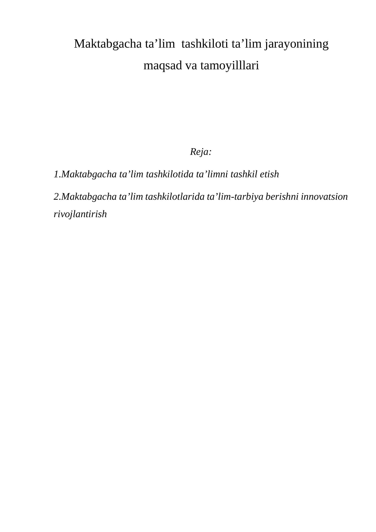 Maktabgacha ta’lim tashkiloti ta’lim jarayonining maqsad va tamoyilllari 1