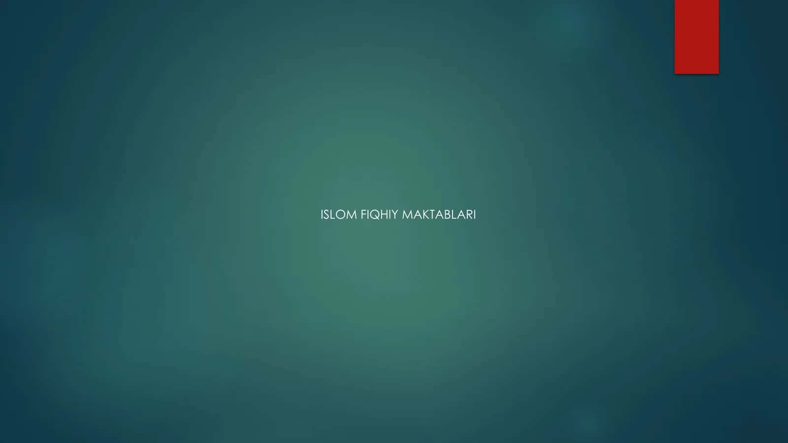 ISLOM FIQHIY MAKTABLARI 1