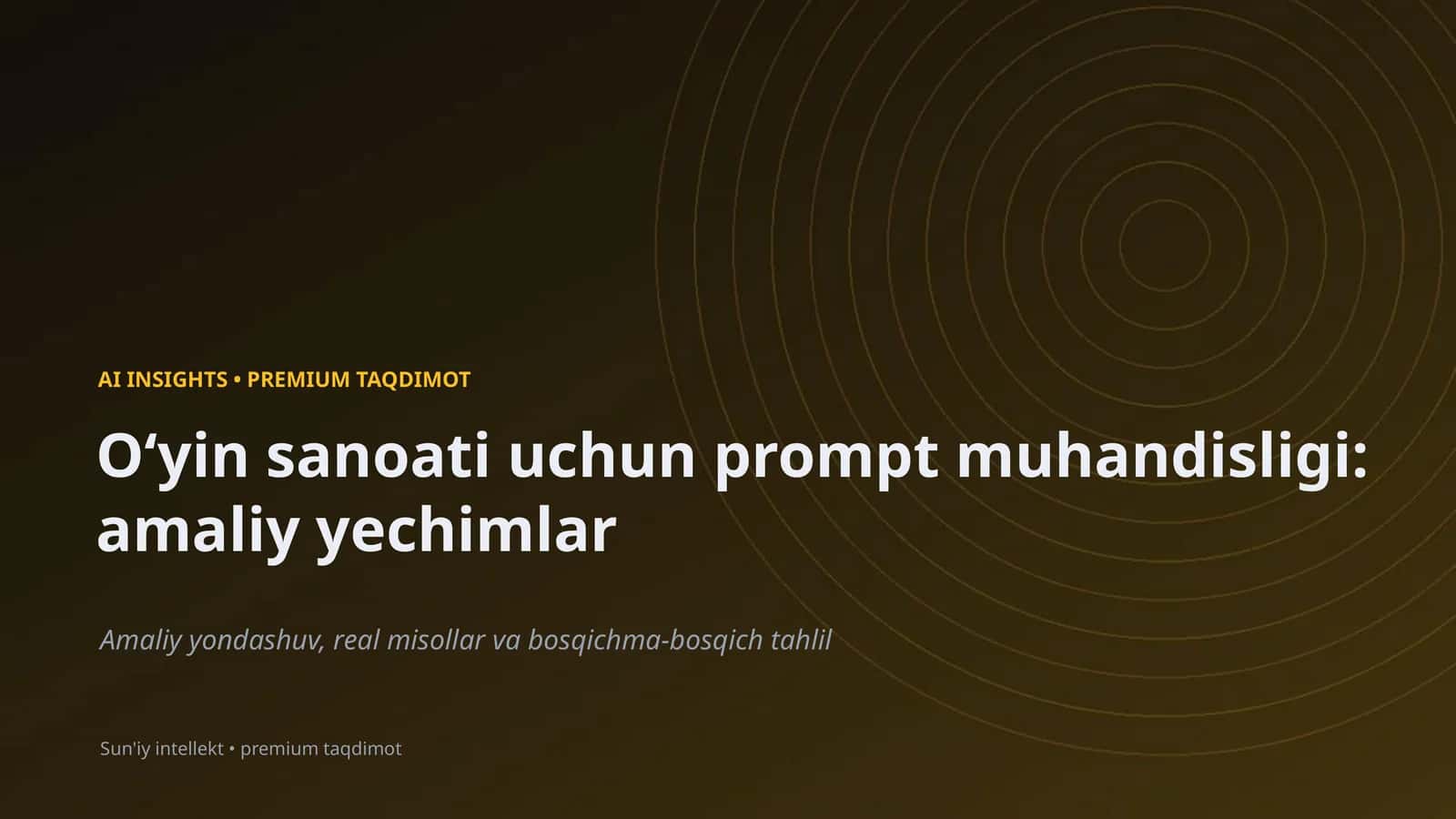 Oʻyin sanoati uchun prompt muhandisligi: amaliy yechimlar 1
