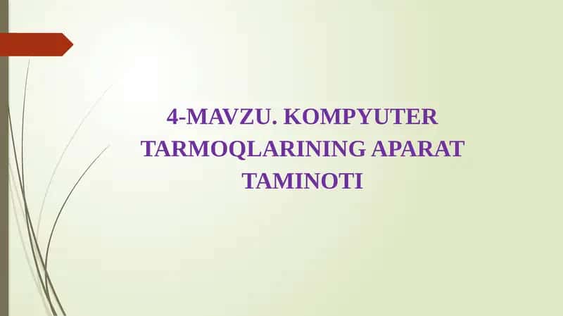 KOMPYUTER TARMOQLARINING APARAT TAMINOTI 1