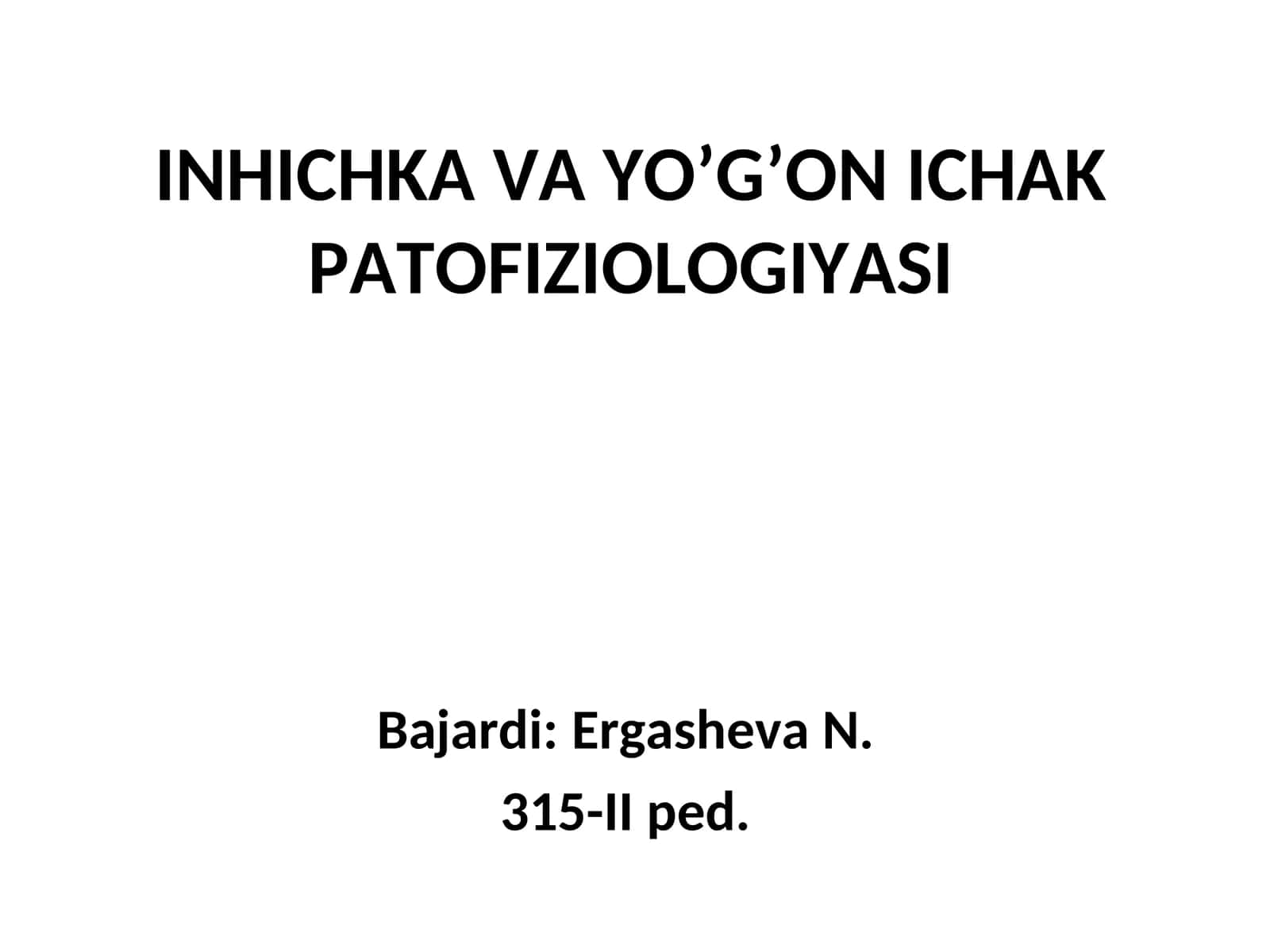 INHICHKA VA YO’G’ON ICHAK PATOFIZIOLOGIYASI 1