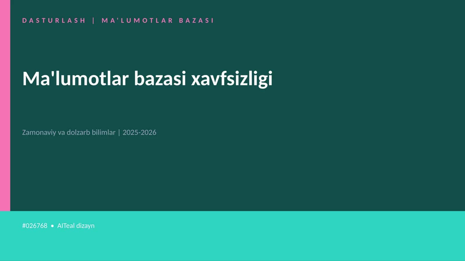 Ma'lumotlar bazasi xavfsizligi 1