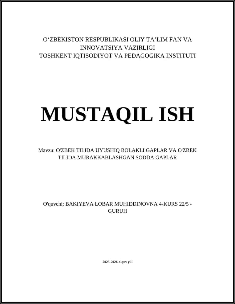 O'ZBEK TILIDA UYUSHIQ BOLAKLI GAPLAR VA O'ZBEK TILIDA MURAKKABLASHGAN SODDA GAPLAR 1