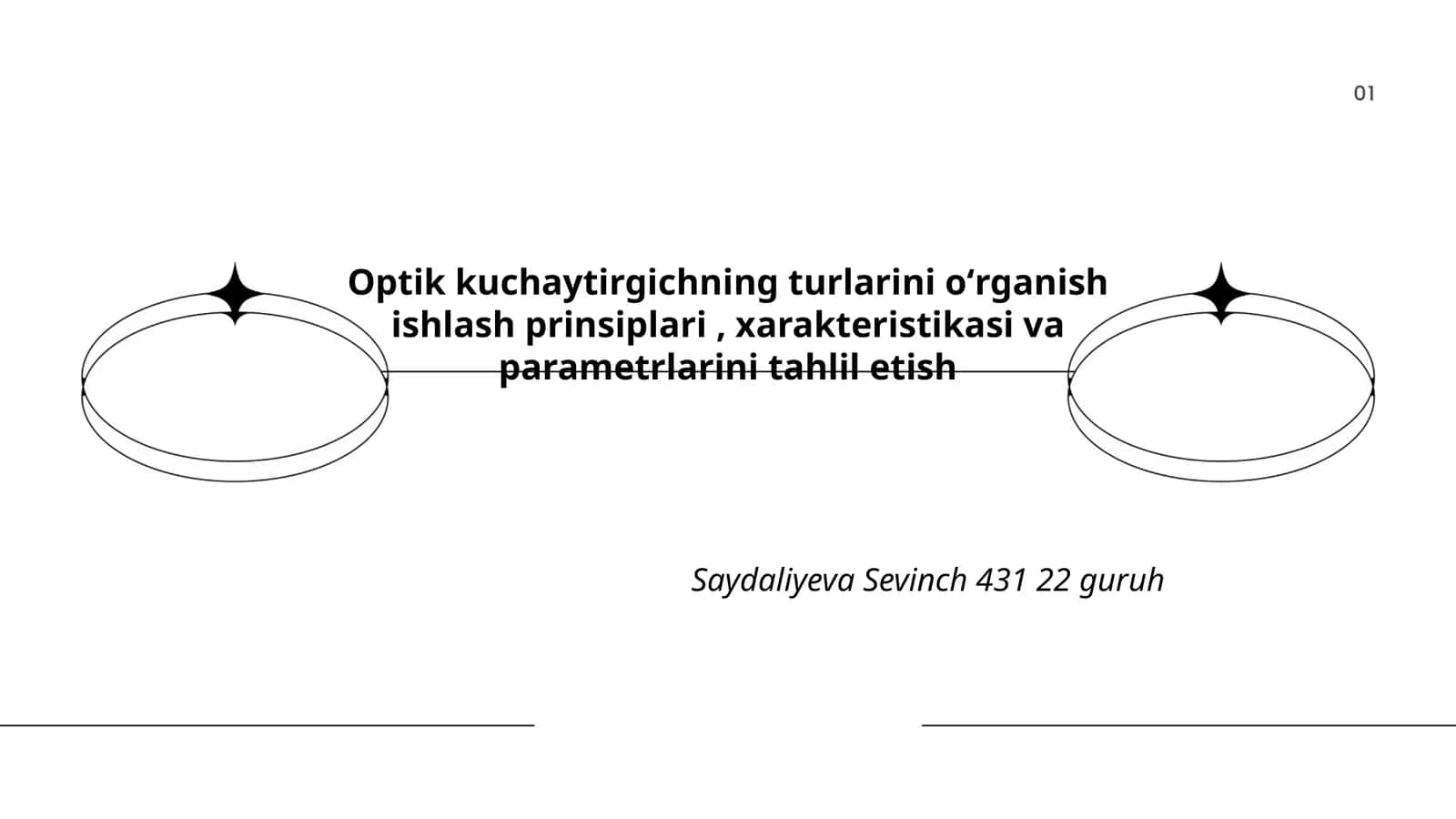 Optik kuchaytirgichning turlarini oʻrganish ishlash prinsiplari, xarakteristikasi va parametrlarini tahlil etish 1