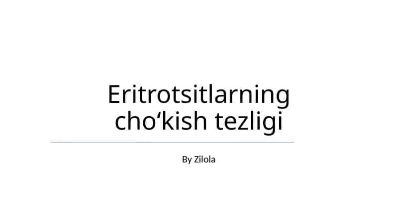 Eritrotsitlarning choʻkish tezligi 1