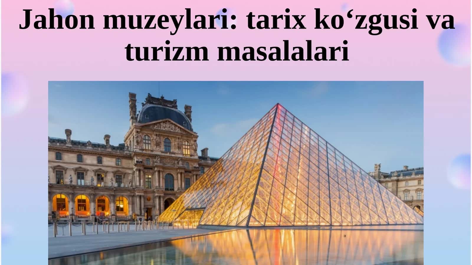 Jahon muzeylari tarix ko‘zgusi va turizm masalalari 1