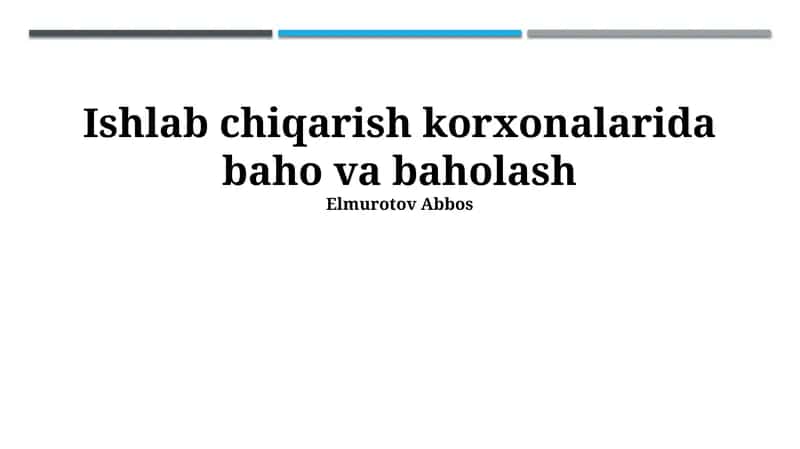 Ishlab chiqarish korxonalarida baho va baholash 1