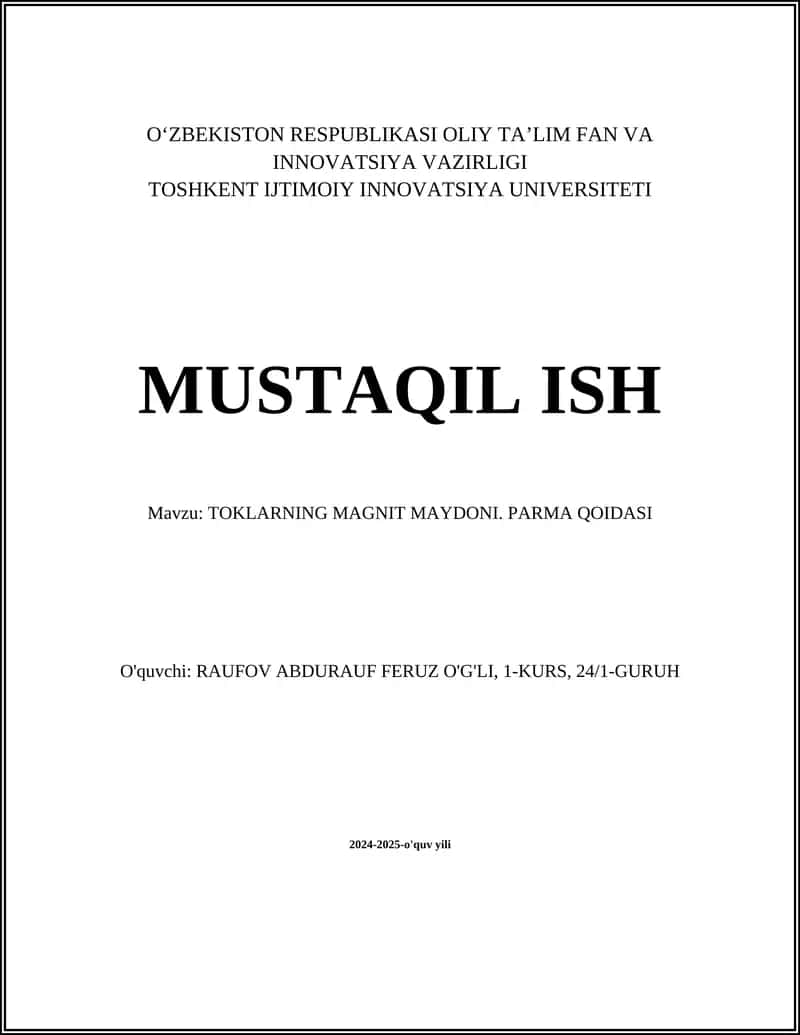 MUSTAQIL ISH Mavzu: TOKLARNING MAGNIT MAYDONI. PARMA QOIDASI 1