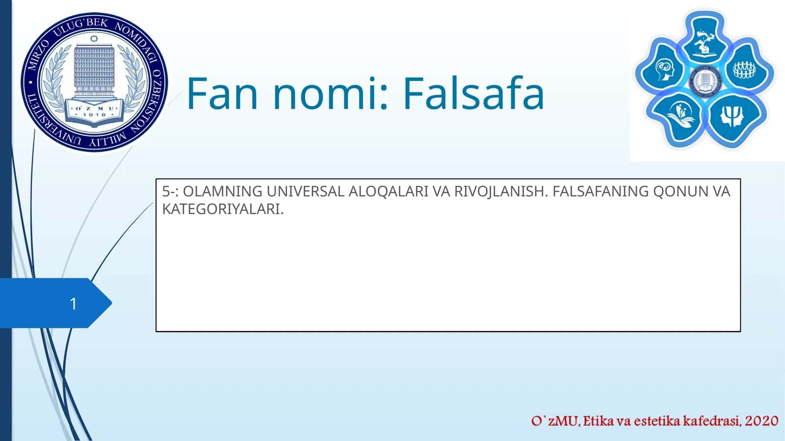 OLAMNING UNIVERSAL ALOQALARI VA RIVOJLANISH. FALSAFANING QONUN VA KATEGORIYALARI 1