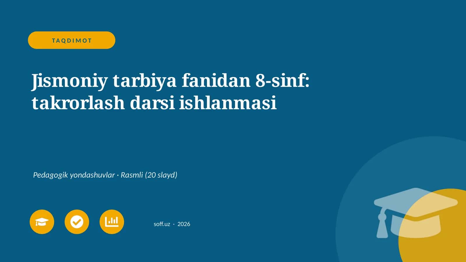 Jismoniy tarbiya fanidan 8-sinf: takrorlash darsi ishlanmasi 1