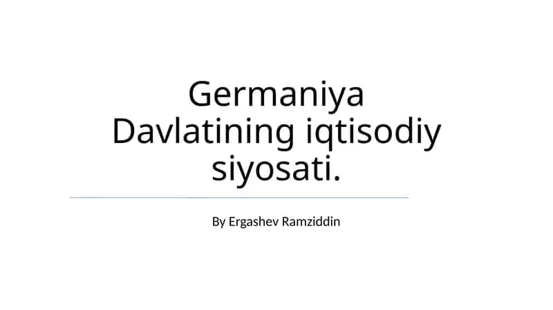 Germaniya Davlatining iqtisodiy siyosati 1