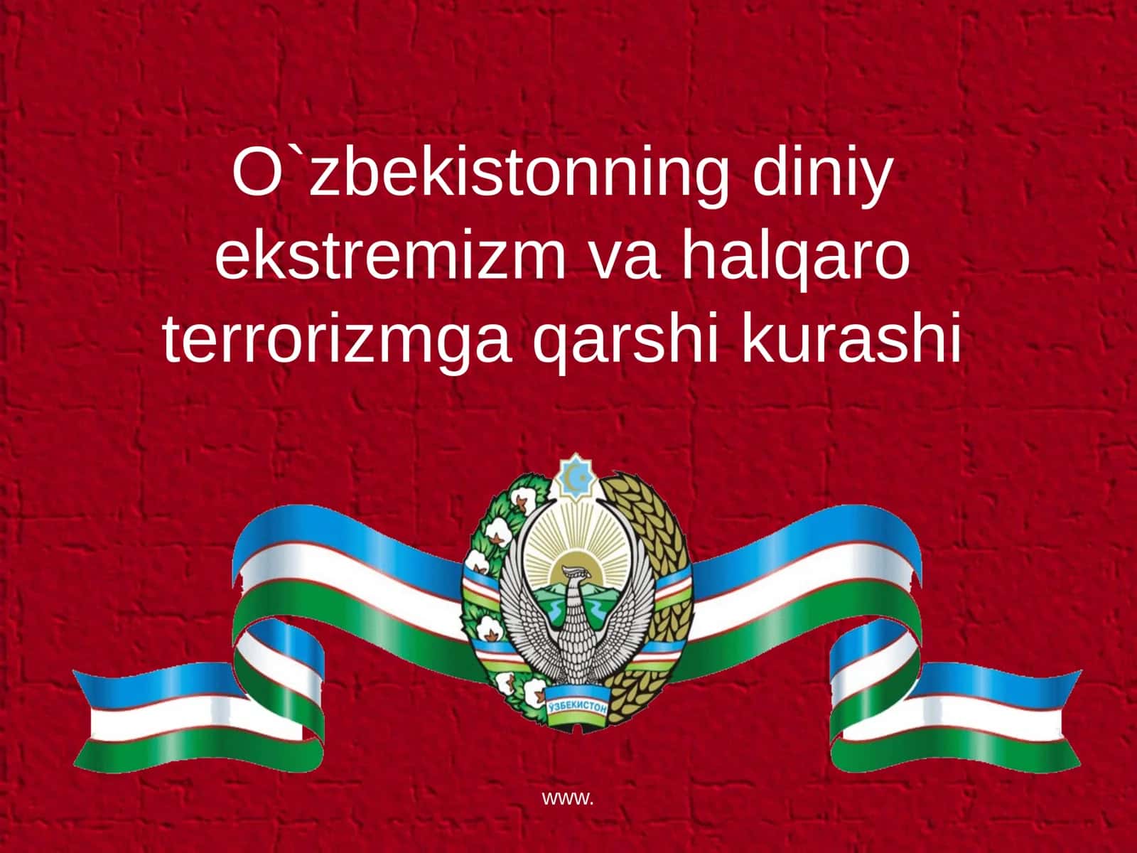 O`zbekistonning diniy ekstremizm va halqaro terrorizmga qarshi kurashi 1