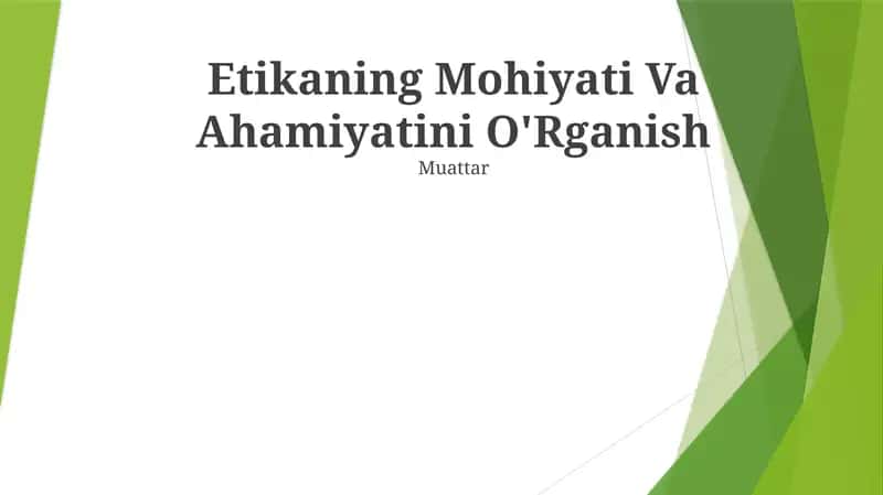 Etikaning Mohiyati Va Ahamiyatini O'Rganish 1