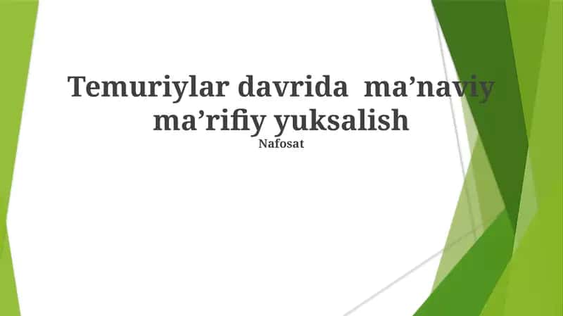 Temuriylar davrida maʼnaviy maʼrifiy yuksalish 1
