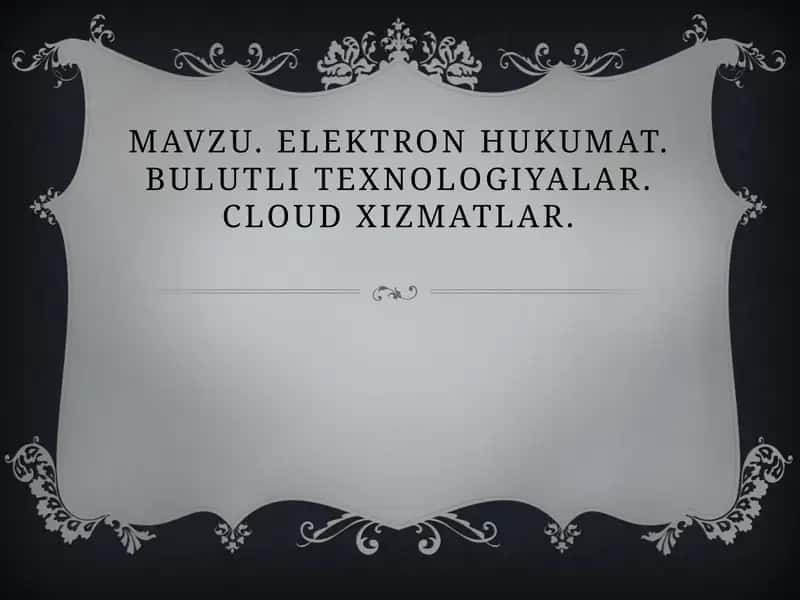 Elektron hukumat va bulutli texnologiyalar 1
