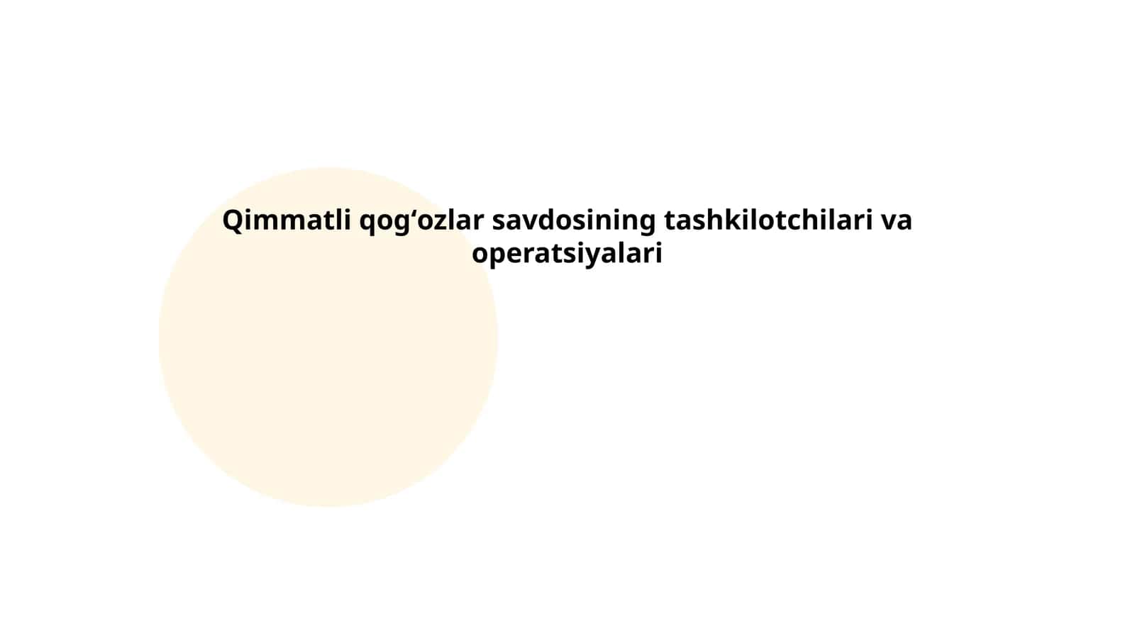 Qimmatli qogʻozlar savdosining tashkilotchilari va operatsiyalari 1