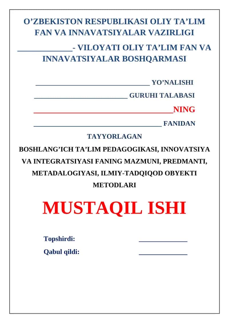 Boshlang’ich ta’lim pedagogikasi, innovatsiya va integratsiyasi faning mazmuni, predmanti, metadalogiyasi, ilmiy-tadqiqod obyekti metodlari 1