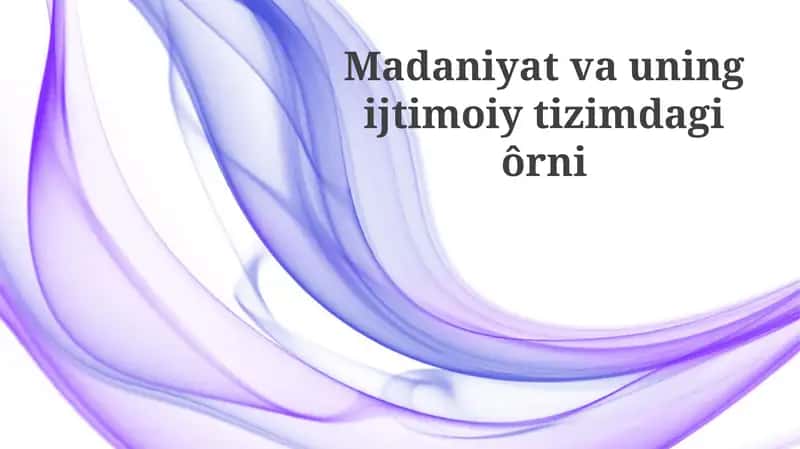Madaniyat va Ijtimoiy Tizim 1