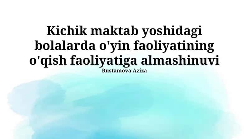 O'yin faoliyatining o'quv faoliyatiga almashuvi 1