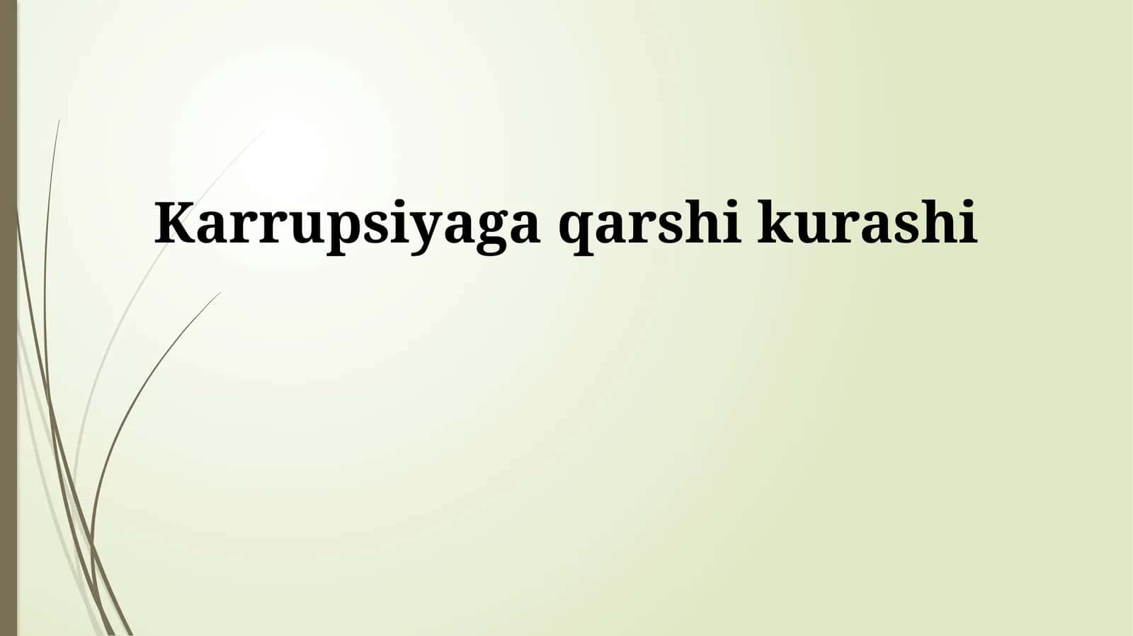 Korrupsiyaga qarshi kurashi 1