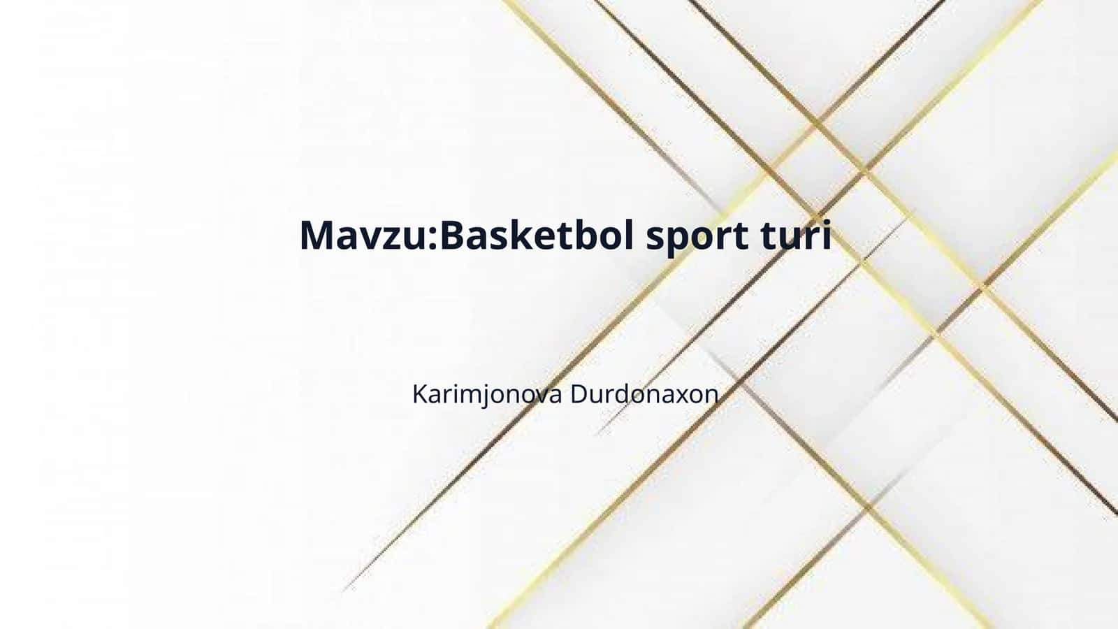 Mavzu:Basketbol sport turi 1