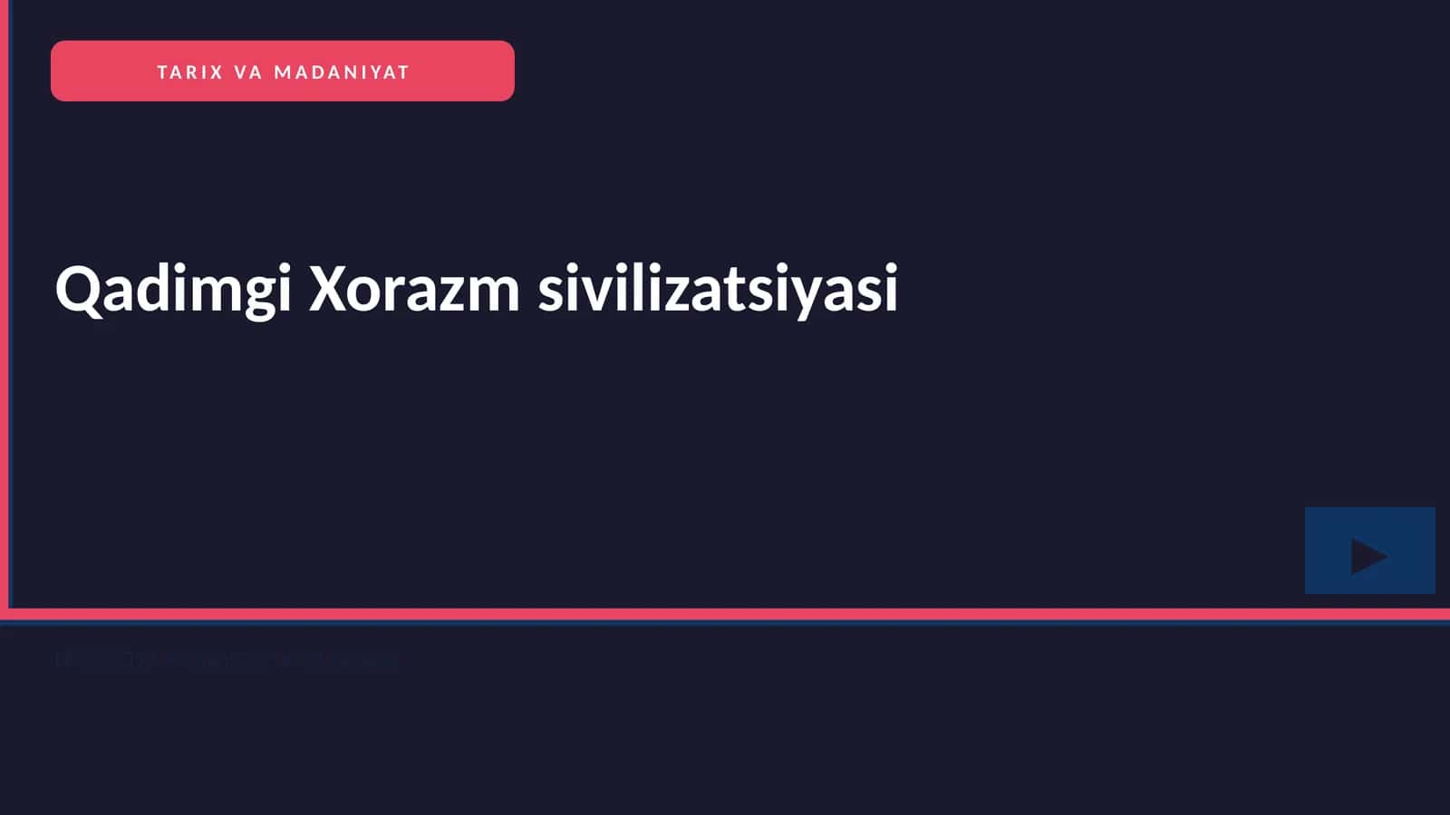 Qadimgi Xorazm sivilizatsiyasi 1