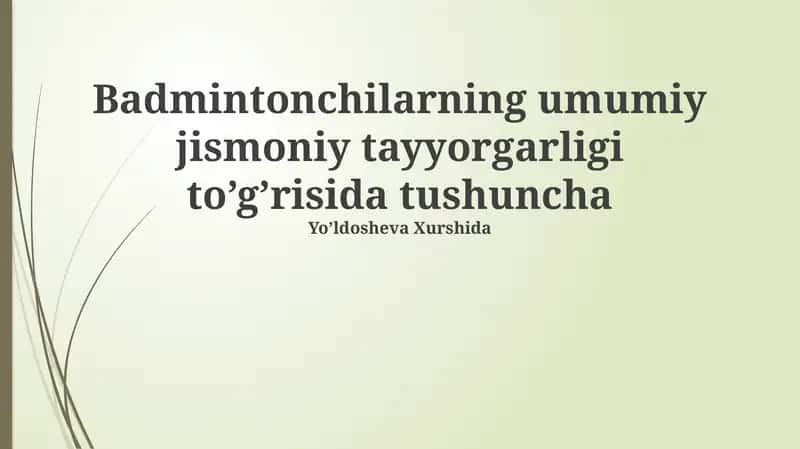 Badmintonchilarning umumiy jismoniy tayyorgarligi 1