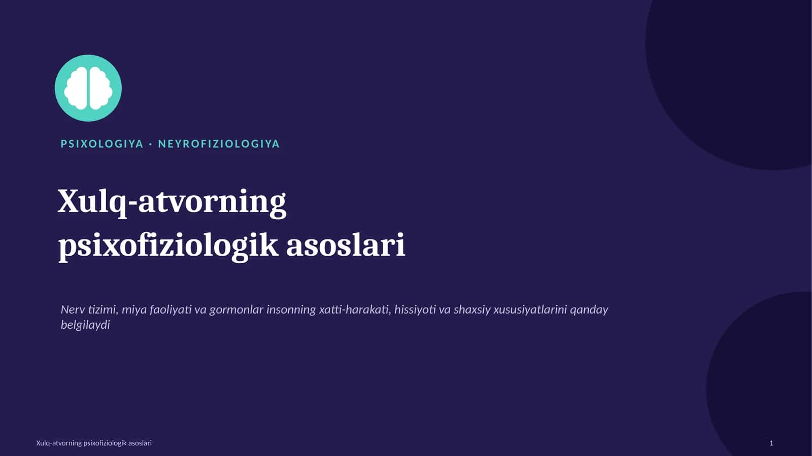 Xulq-atvorning psixofiziologik asoslari 1