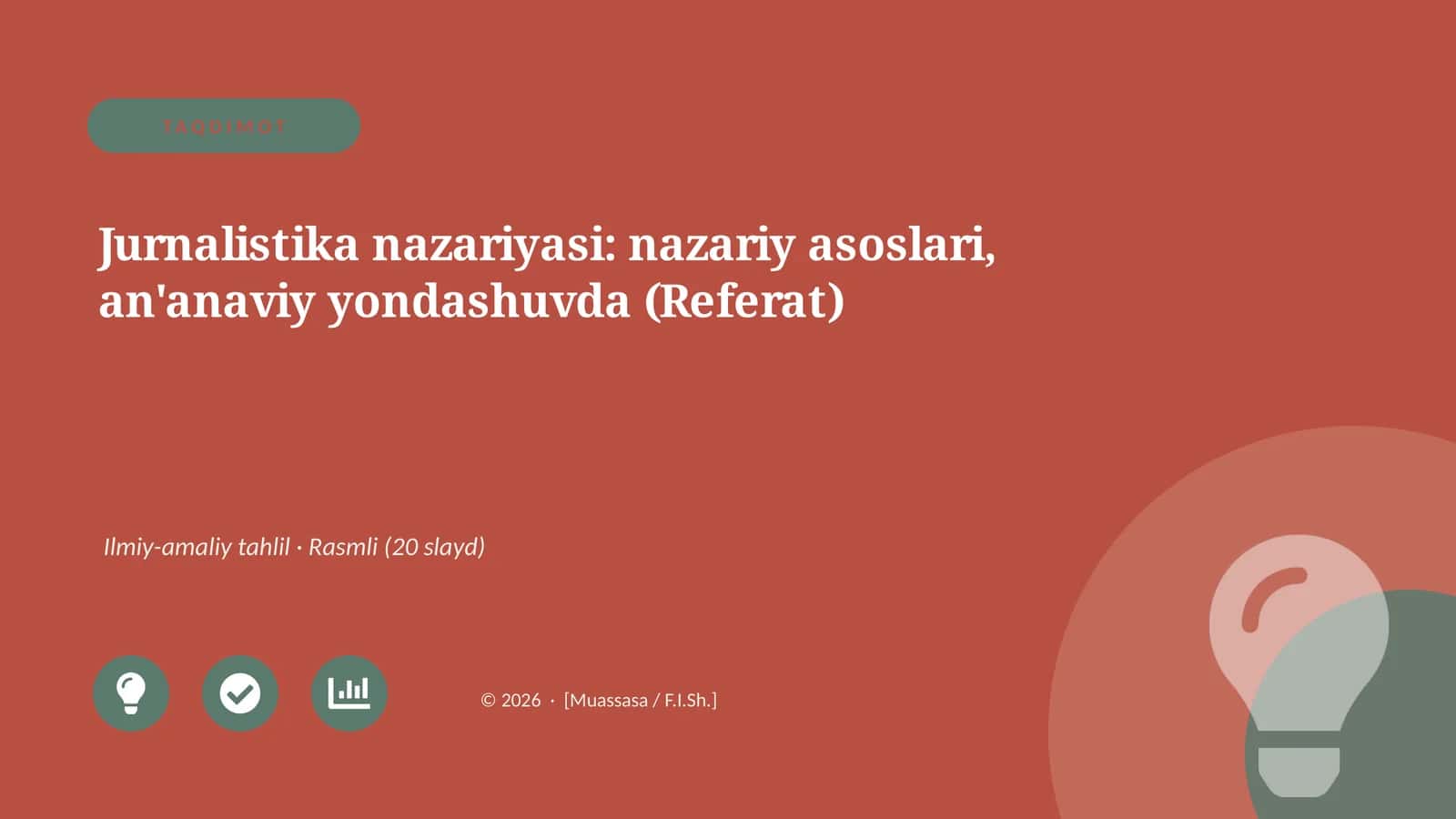 Jurnalistika nazariyasi: nazariy asoslari, an'anaviy yondashuvda (Referat) 1