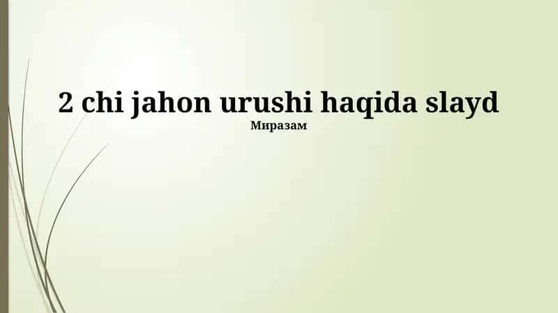 2 chi jahon urushi haqida slayd 1