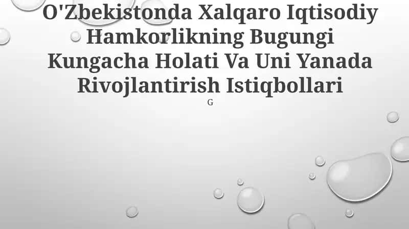 O'zbekistonda Xalqaro Iqtisodiy Hamkorlikning Bugungi Kungacha Holati Va Uni Yanada Rivojlantirish Istiqbollari 1