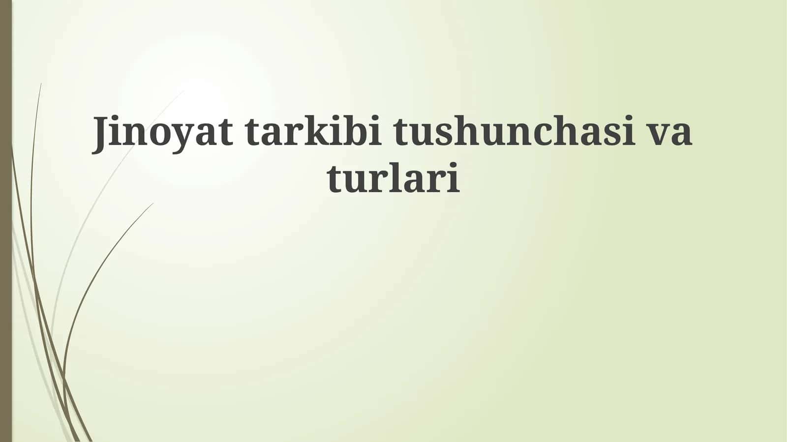 Jinoyattarkibitushunchasivaturlari 1