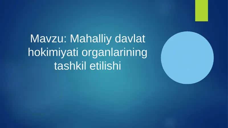 Mahalliy davlat hokimiyati organlarining tashkiliishi 1