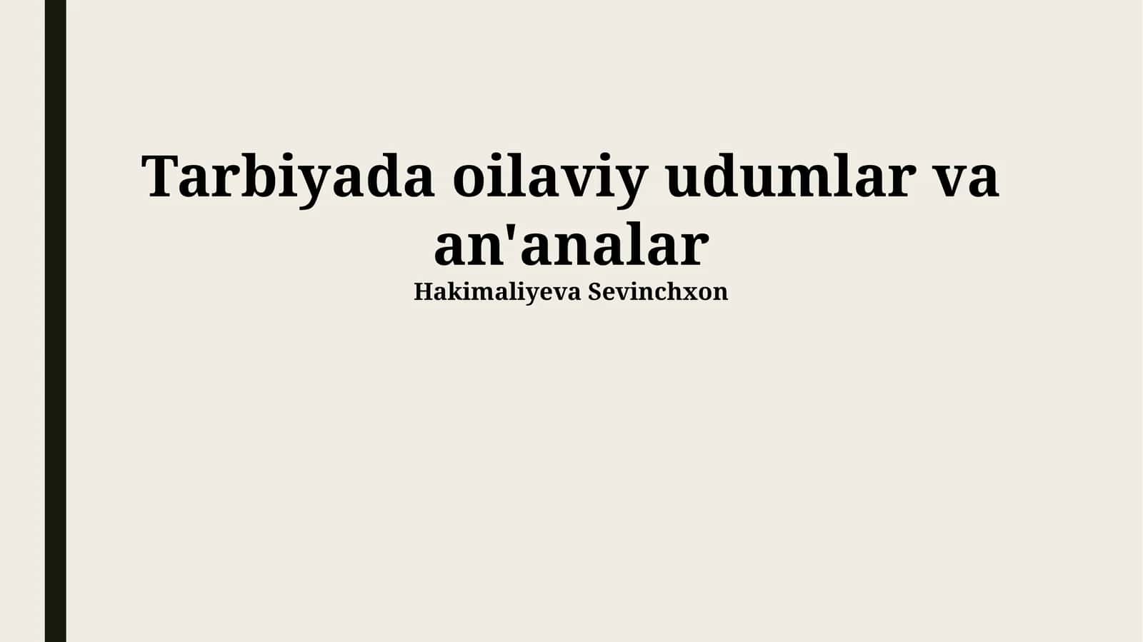 Tarbiyada oilaviy udumlar va an'analar 1