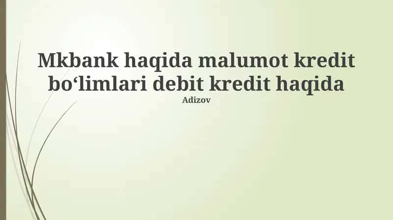 Mkbank haqida malumot kredit boʻlimlari debit kredit haqida 1