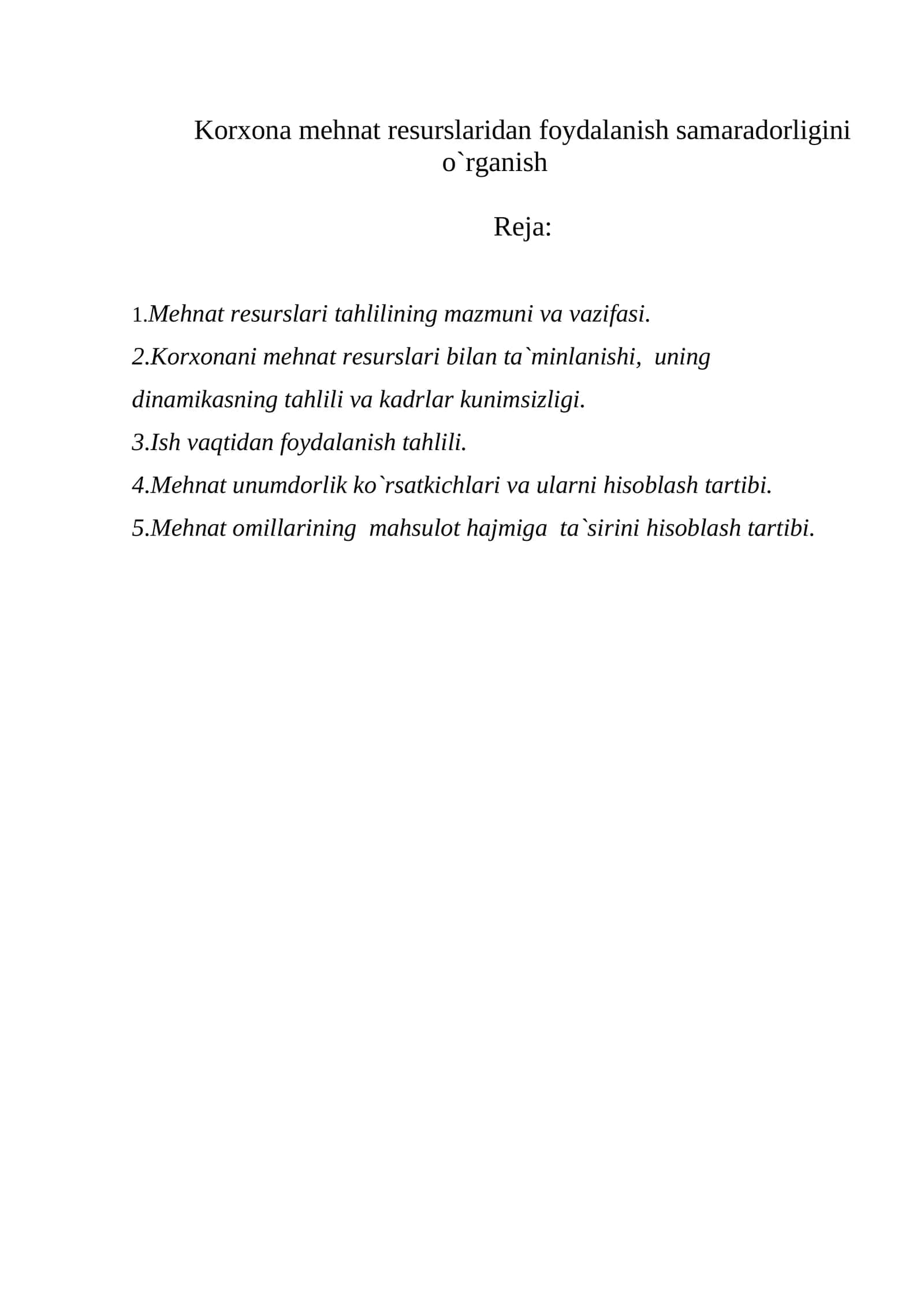 Mehnat resurslaridan foydalanish samaradorligini o`rganish 1