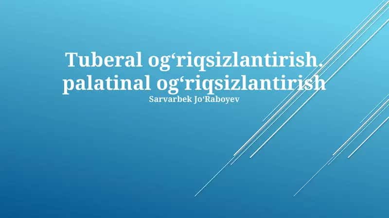 Tuberal ogʻriqsizlantirish. palatinal ogʻriqsizlantirish 1