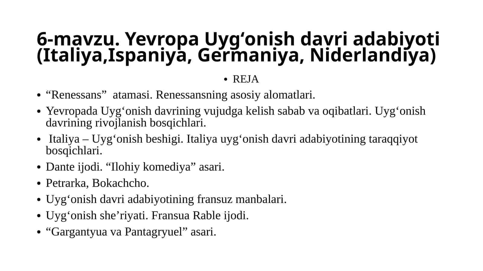 Yevropa Uygʻunish davri adabiyoti (Italiya, Ispaniya, Germaniya, Niderlandiya) 1