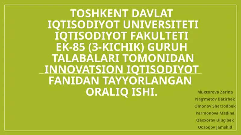 Innovatsion iqtisodiyot fanidan tayyorlangan oralik ishi 1