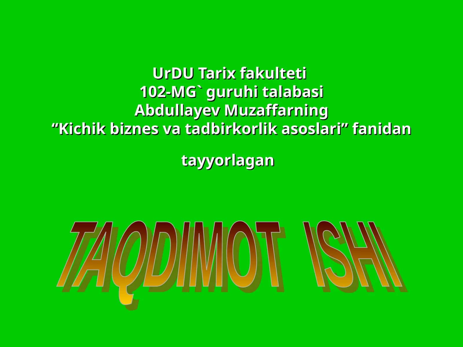 Kichik biznes va tadbirkorlik asoslari 1