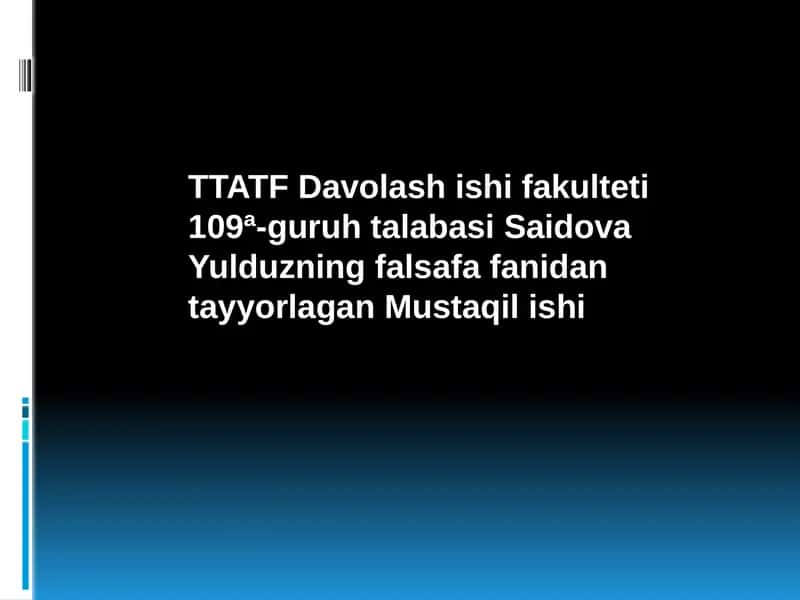 Mustaqil ish - Falsafiyning milliy va umumiy insoniy dunyoqarashlari 1