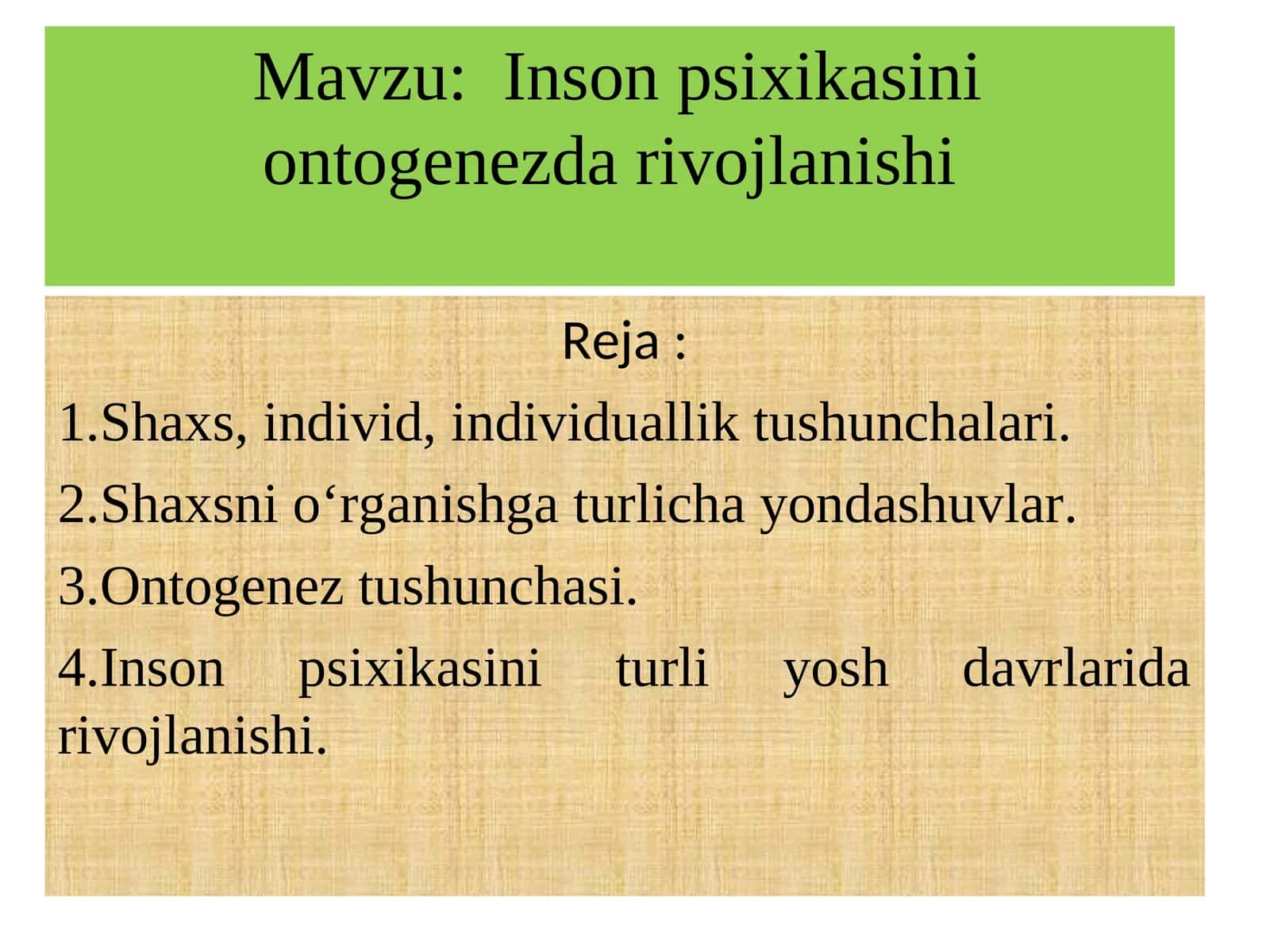 Inson psixikasini ontogenezda rivojlanishi 1