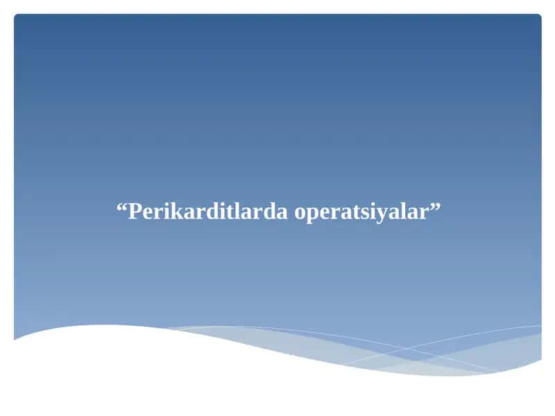 Perikarditlarda operatsiyalar 1