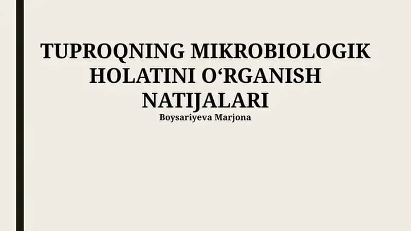 Tuproqning Mikrobiologik Holatini O‘rganish Natijalari 1