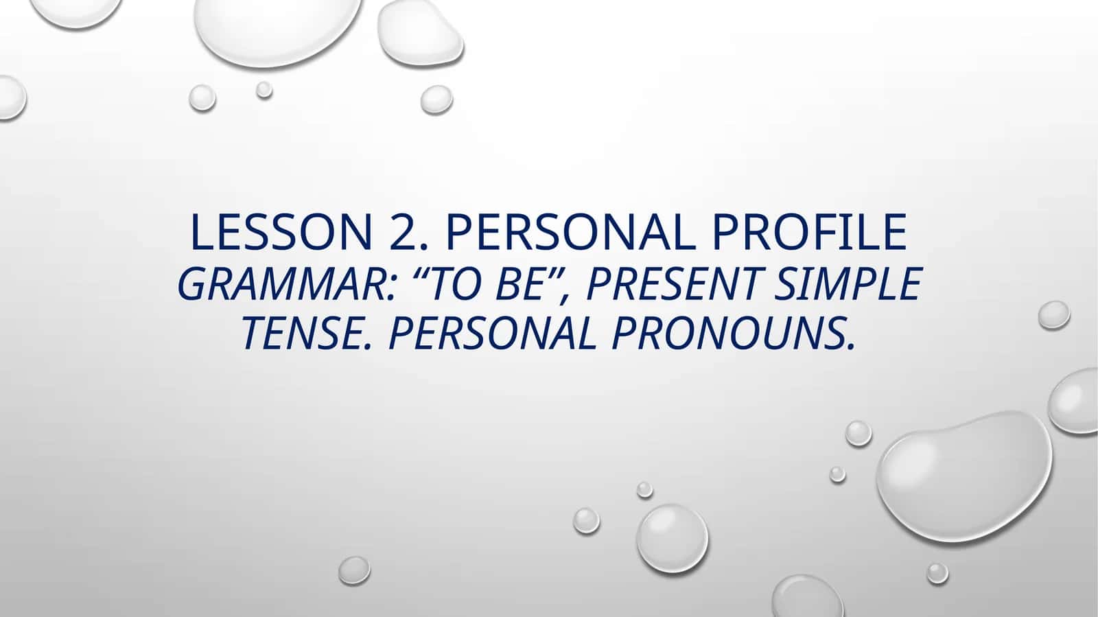 Lesson 2. Personal profile 1