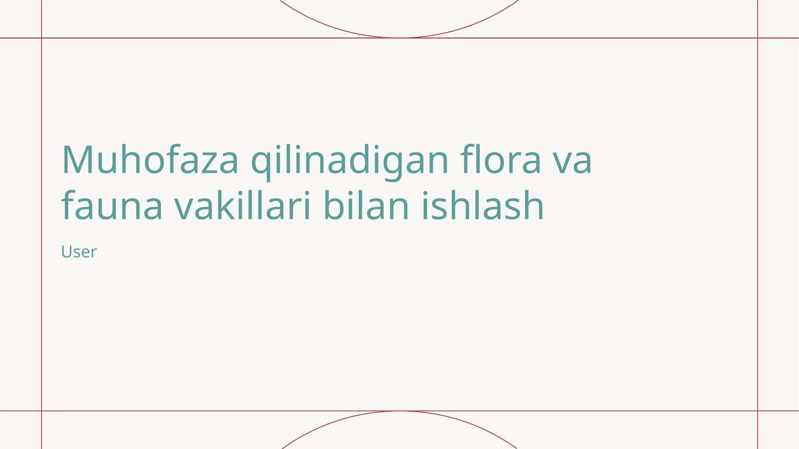 Muhofaza qilinadigan flora va fauna vakillari bilan ishlash 1