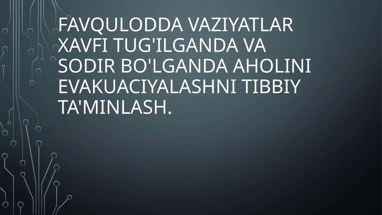 Favqulodda vaziyatlar xavfi tug'ilganda va sodir bo'lganda aholini evakuaciyalashni tibbiy ta'minlash 1