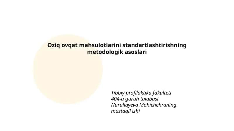 Oziq-ovqat mahsulotlarini standartlashtirishning metodologik asoslari 1