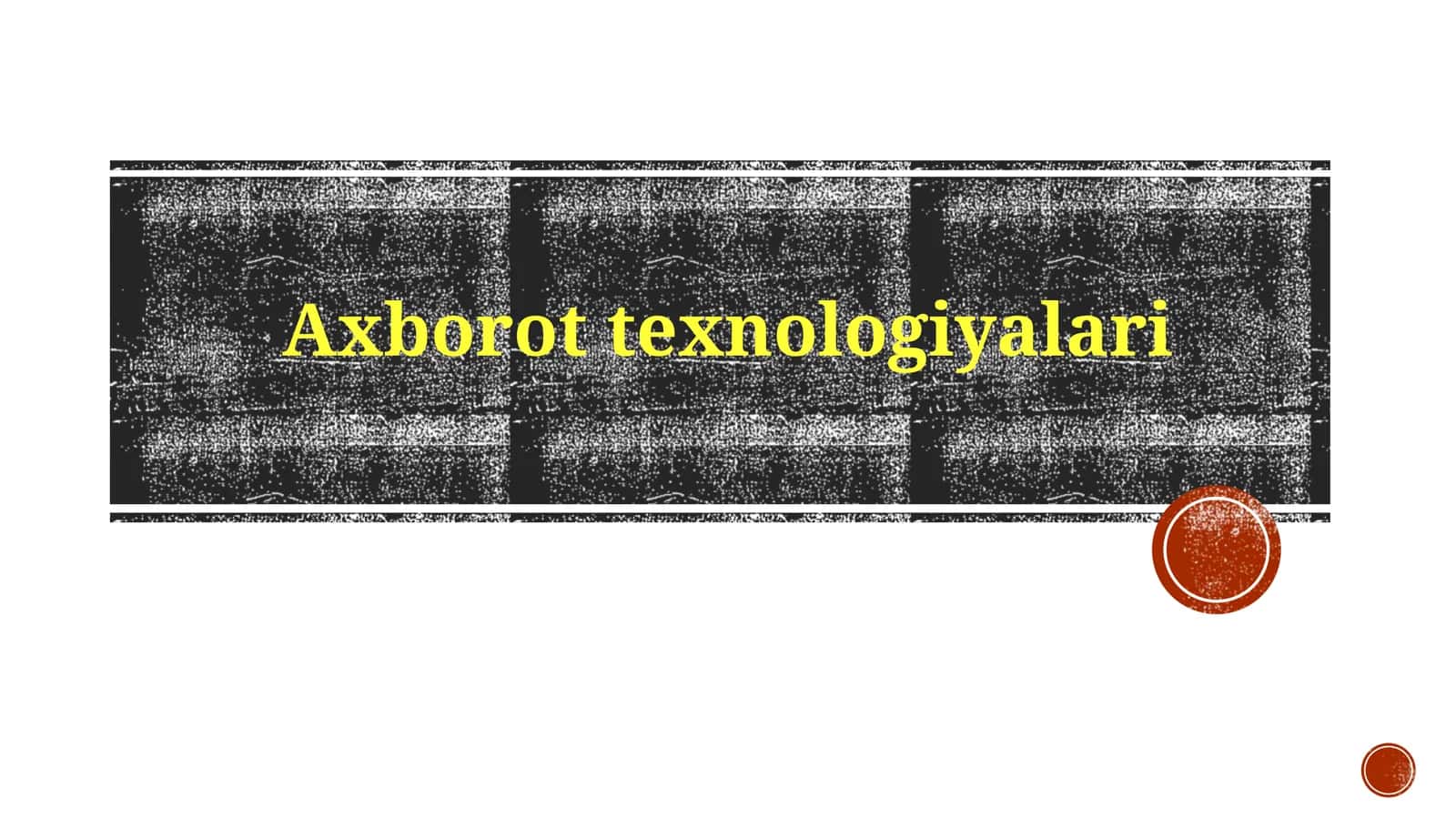 Axborottexnologiyalari 1